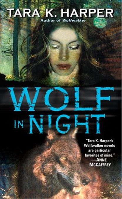 Wolf in Night, Tara K. Harper - Ebook - 9780345481917