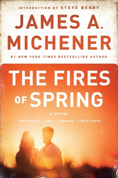 The Fires of Spring, James A. Michener - Paperback - 9780345483058