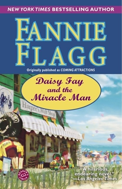 DAISY FAY & THE MIRACLE MAN, Fannie Flagg - Paperback - 9780345485601