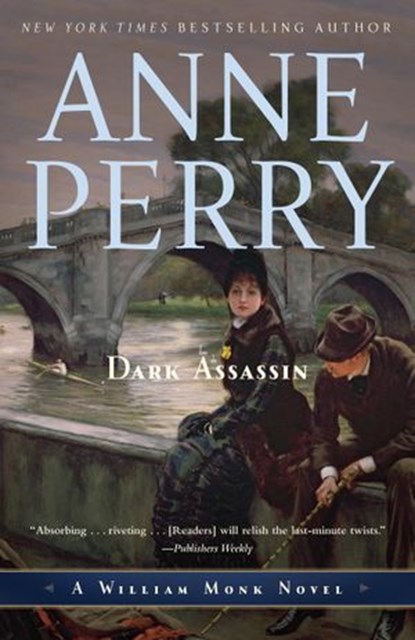Dark Assassin, Anne Perry - Ebook - 9780345490858