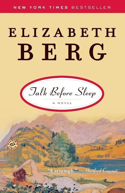 Talk Before Sleep, Elizabeth Berg - Paperback - 9780345491251