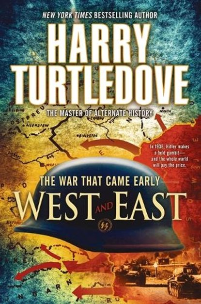 West and East (The War That Came Early, Book Two), Harry Turtledove - Paperback - 9780345491855