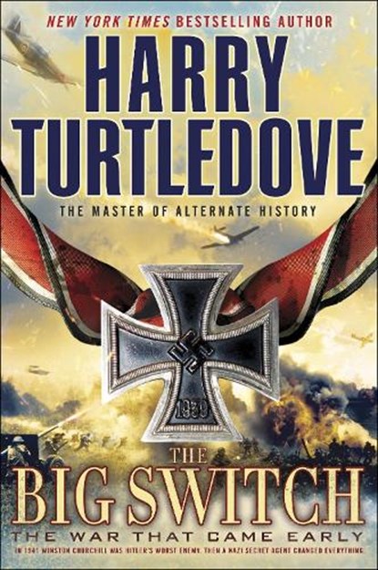 The Big Switch (The War That Came Early, Book Three), Harry Turtledove - Paperback - 9780345491879