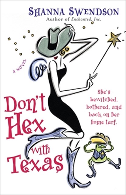Don't Hex with Texas, Shanna Swendson - Paperback - 9780345492937
