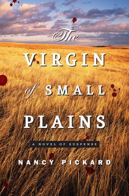 The Virgin of Small Plains, Nancy Pickard - Ebook - 9780345493729