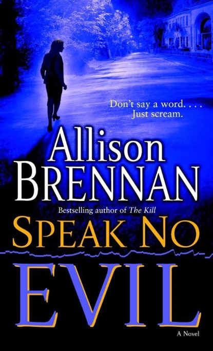 Speak No Evil, Allison Brennan - Paperback - 9780345495020