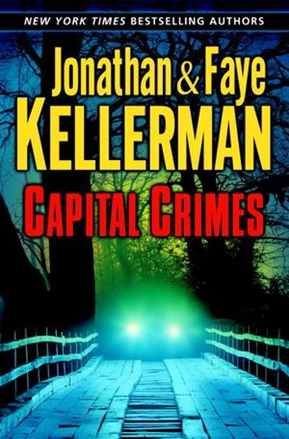 Capital Crimes, Jonathan Kellerman ; Faye Kellerman - Ebook - 9780345495327