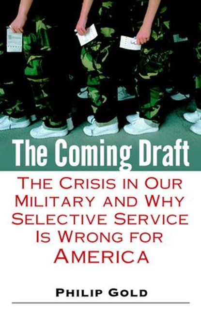 The Coming Draft, Philip Gold - Ebook - 9780345495426