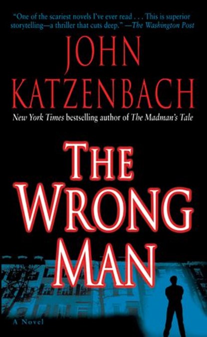 The Wrong Man, John Katzenbach - Ebook - 9780345495457