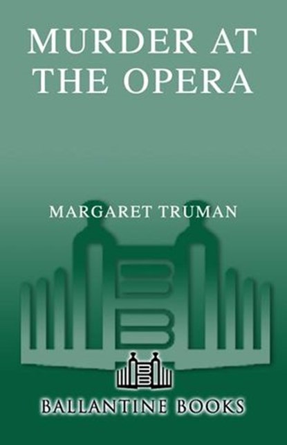 Murder at the Opera, Margaret Truman - Ebook - 9780345495662