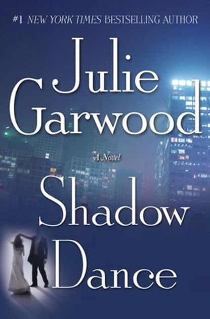 Shadow Dance, Julie Garwood - Ebook - 9780345497031