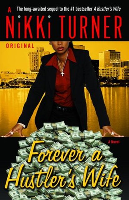 Forever a Hustler's Wife, Nikki Turner - Ebook - 9780345497208