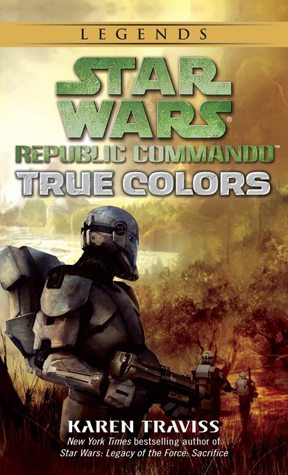 True Colors: Star Wars Legends (Republic Commando), Karen Traviss - Paperback - 9780345498007