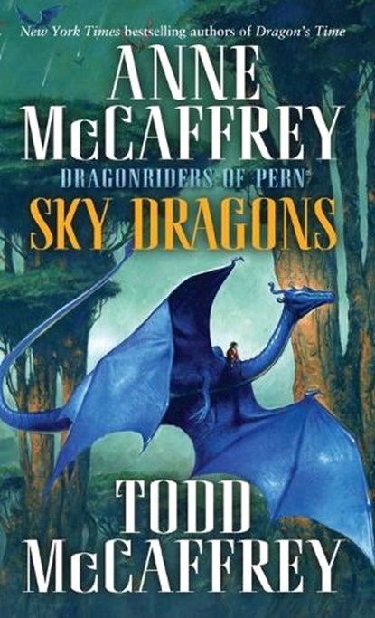 Sky Dragons, Anne McCaffrey ; Todd J. McCaffrey - Paperback - 9780345500922