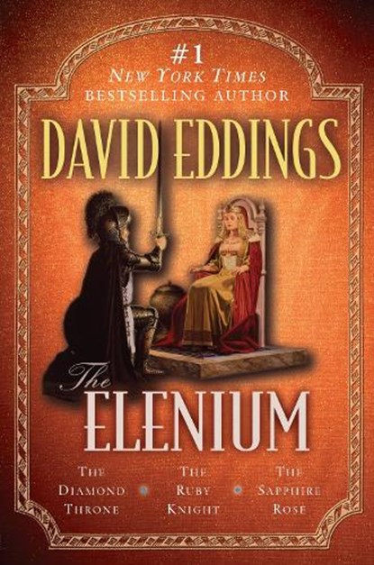The Elenium: The Diamond Throne the Ruby Knight the Sapphire Rose, David Eddings - Paperback - 9780345500939