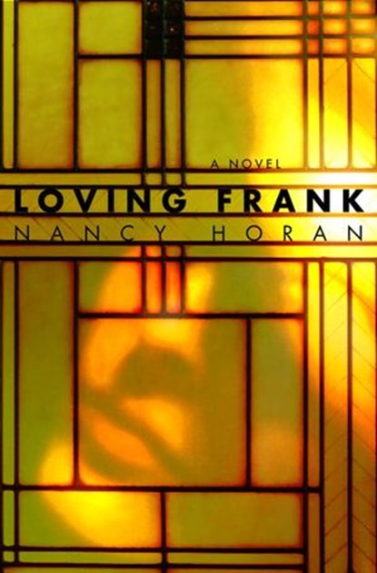 Loving Frank, Nancy Horan - Ebook - 9780345502254