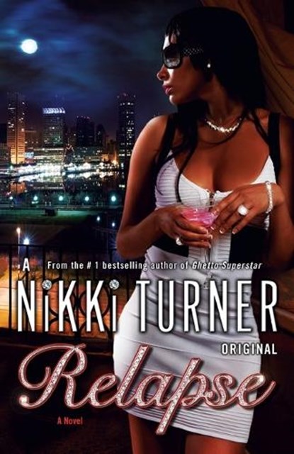 Relapse, Nikki Turner - Paperback - 9780345511058