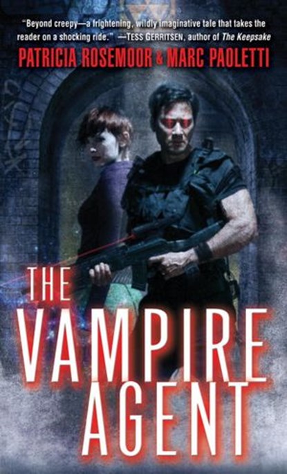 The Vampire Agent, Patricia Rosemoor ; Marc Paoletti - Ebook - 9780345512666
