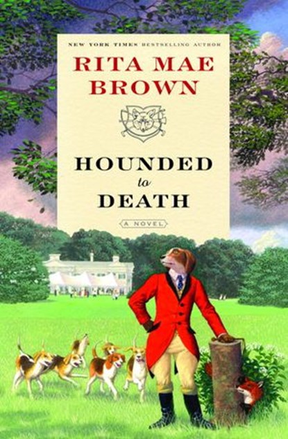 Hounded to Death, Rita Mae Brown - Ebook - 9780345513298