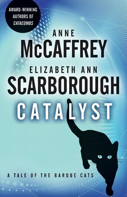 Catalyst, Anne McCaffrey ; Elizabeth Ann Scarborough - Paperback - 9780345513779