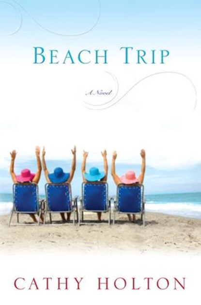 Beach Trip, Cathy Holton - Ebook - 9780345515148