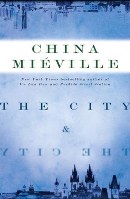The City & The City, China Miéville - Ebook - 9780345515667