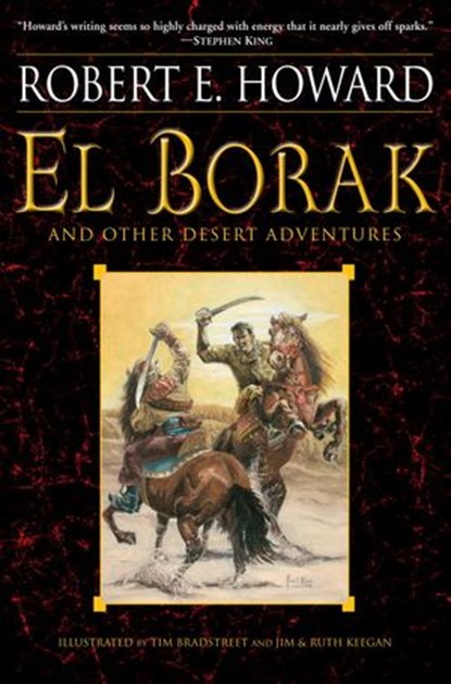 El Borak and Other Desert Adventures, Robert E. Howard - Ebook - 9780345519146