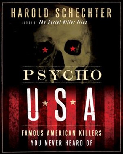 Psycho USA, Harold Schechter - Ebook - 9780345524485