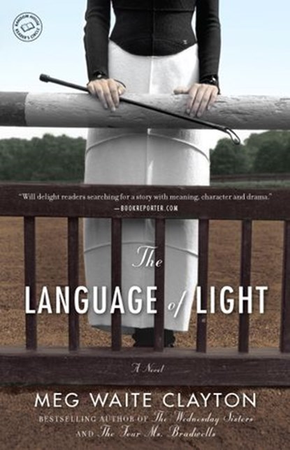 The Language of Light, Meg Waite Clayton - Ebook - 9780345526656