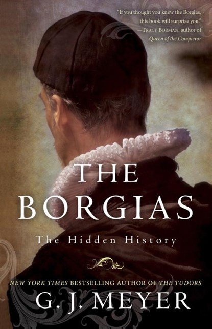 The Borgias, G. J. Meyer - Paperback - 9780345526922