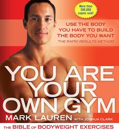 You Are Your Own Gym, Mark Lauren ; Joshua Clark - Paperback - 9780345528582