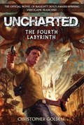 Uncharted: The Fourth Labyrinth | Christopher Golden | 