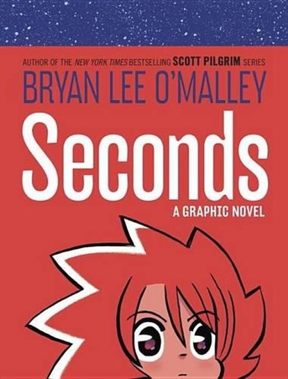 Seconds, Bryan Lee O'Malley - Gebonden Gebonden - 9780345529374