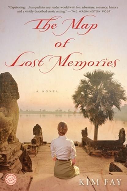 The Map of Lost Memories, Kim Fay - Paperback - 9780345531421