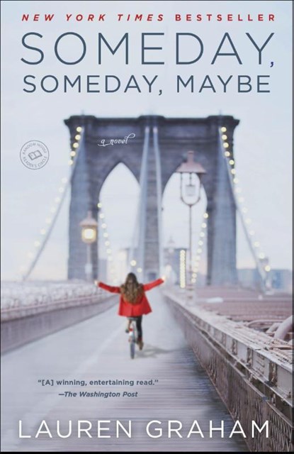 Someday, Someday, Maybe, Lauren Graham - Paperback - 9780345532763
