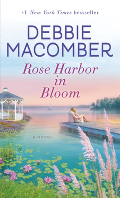 Rose Harbor in Bloom, Debbie Macomber - Paperback - 9780345535269