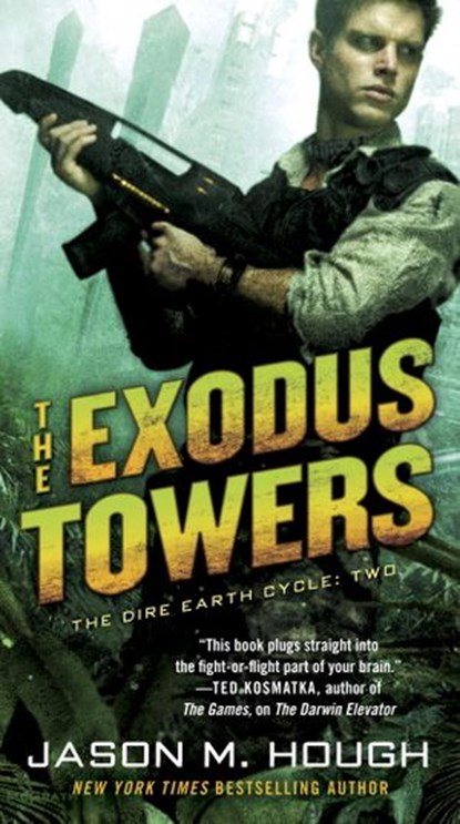 The Exodus Towers, Jason M. Hough - Ebook - 9780345537157
