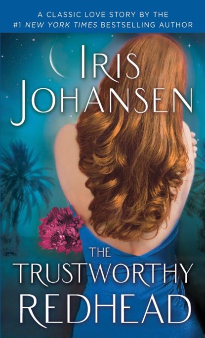 The Trustworthy Redhead, Iris Johansen - Paperback - 9780345538529