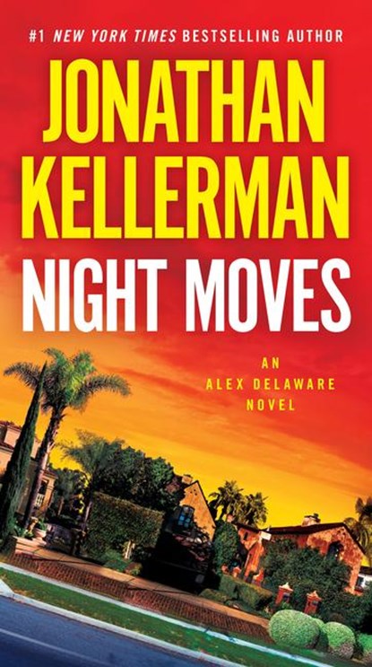 Night Moves, Jonathan Kellerman - Paperback - 9780345541482