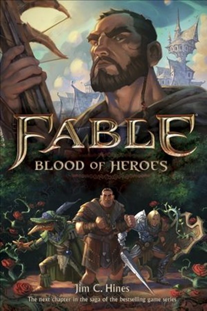 Fable: Blood of Heroes, Jim C. Hines - Ebook - 9780345542359