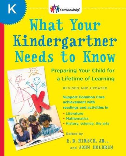 What Your Kindergartner Needs To Know (Revised And Updated), E. D. Hirsch - Paperback - 9780345543738
