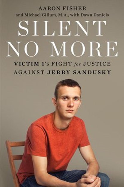 Silent No More, Aaron Fisher ; Michael Gillum ; Dawn Daniels - Ebook - 9780345544179