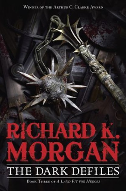 The Dark Defiles, Richard K. Morgan - Ebook - 9780345545657
