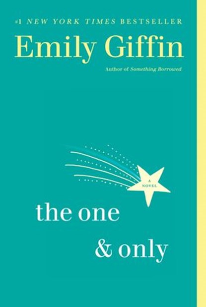 The One & Only, Emily Giffin - Ebook - 9780345546890