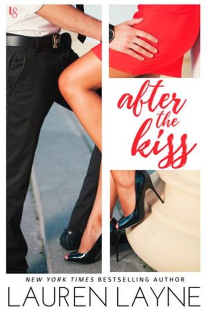 After the Kiss, Lauren Layne - Ebook - 9780345547255