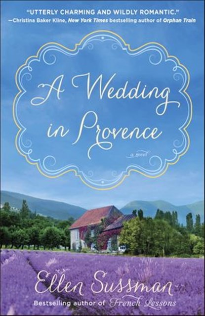 A Wedding in Provence, Ellen Sussman - Ebook - 9780345548962
