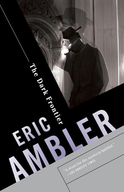 The Dark Frontier, Eric Ambler - Paperback - 9780345802651