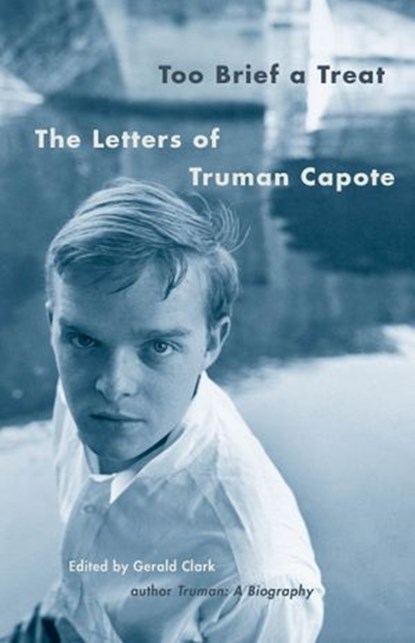 Too Brief a Treat, Truman Capote - Ebook - 9780345803092
