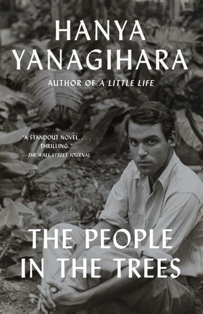 People in the Trees, Hanya Yanagihara - Paperback - 9780345803313