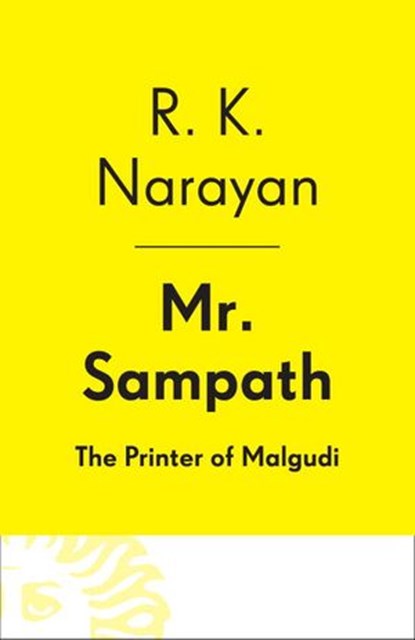 Mr. Sampath--The Printer of Malgudi, R. K. Narayan - Ebook - 9780345803832
